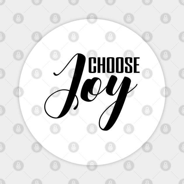Choose joy Magnet by Dhynzz